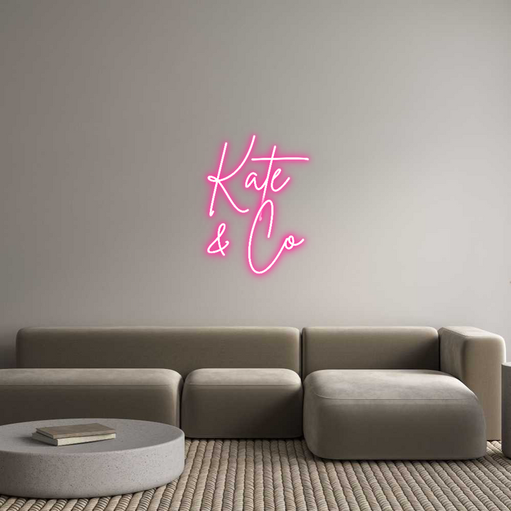 Custom Neon: Kate 
& Co