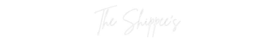 Custom Neon: The Shippee’s