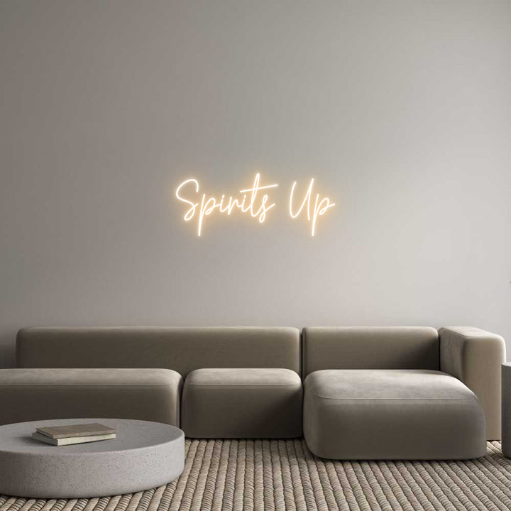 Custom Neon: Spirits Up