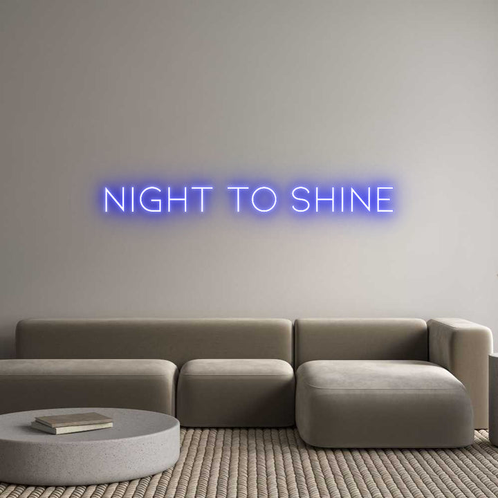 Custom Neon: Night To Shine