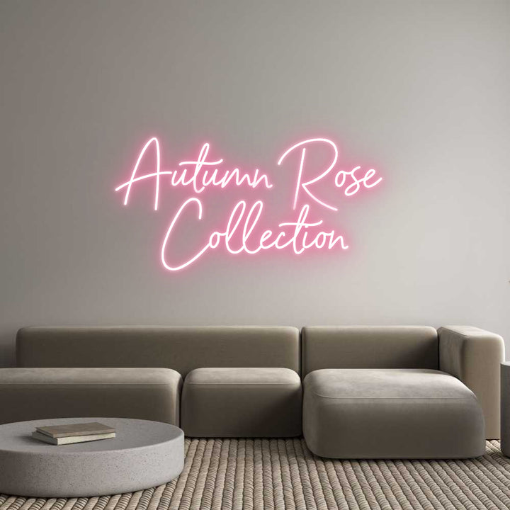 Custom Neon: Autumn Rose 
...