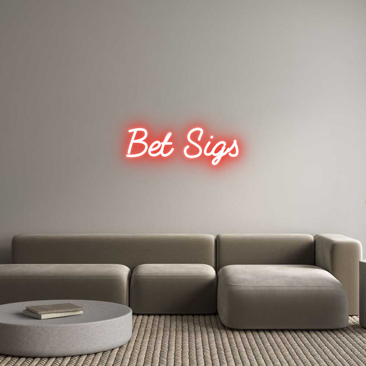 Custom Neon: Bet Sigs