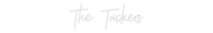 Custom Neon: The Tuckers