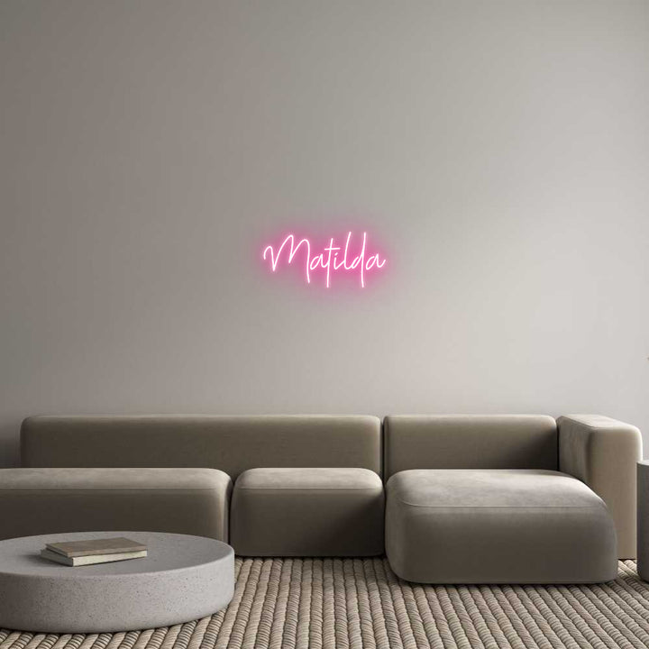 Custom Neon: Matilda