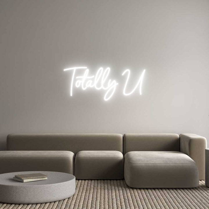 Custom Neon: Totally U