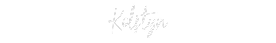 Custom Neon: Kolstyn