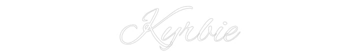 Custom Neon: Kyrbie