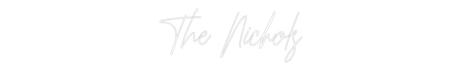 Custom Neon: The Nichols