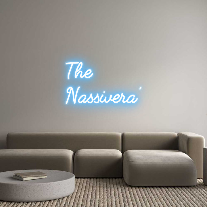 Custom Neon: The
Nassivera'