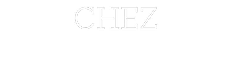 Custom Neon: CHEZ