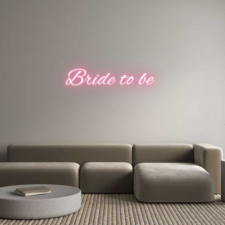 Custom Neon: Bride to be