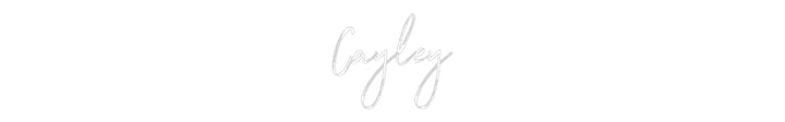 Custom Neon: Cayley