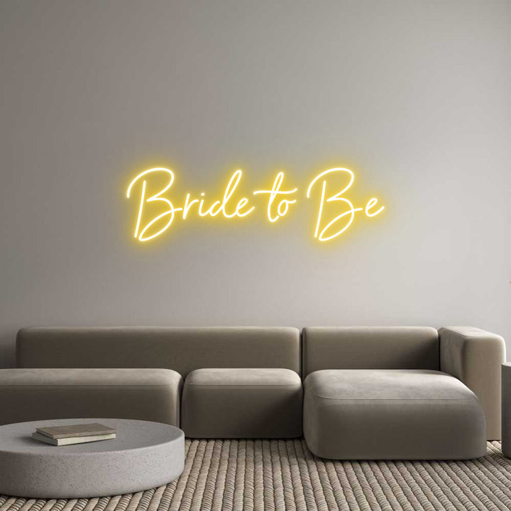 Custom Neon: Bride to Be