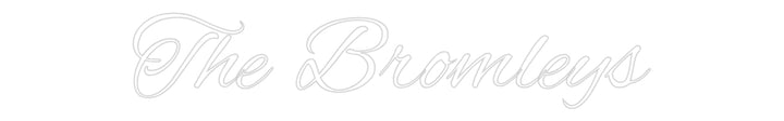 Custom Neon: The Bromleys