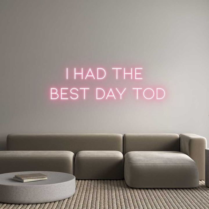 Custom Neon: I had the
 b...