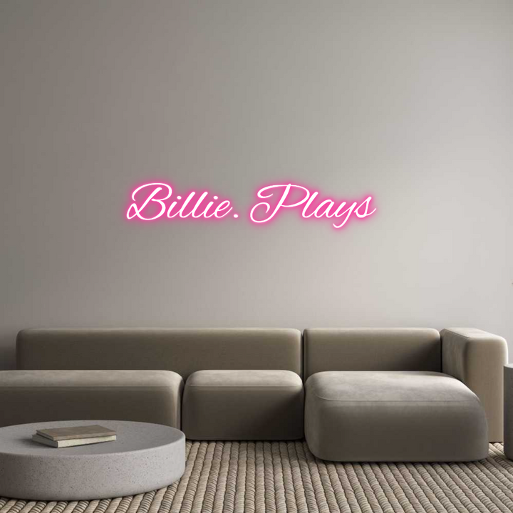 Custom Neon: Billie. Plays