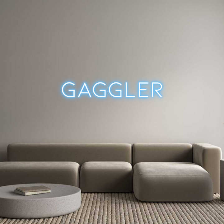 Custom Neon: Gaggler