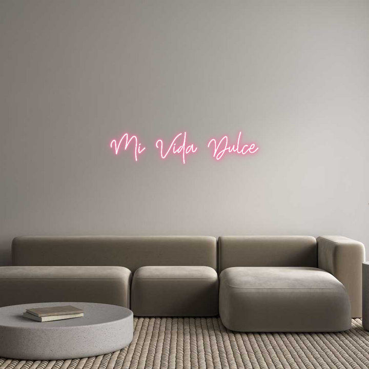 Custom Neon: Mi Vida Dulce