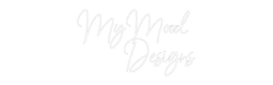 Custom Neon: MyMood 
    ...