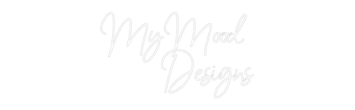 Custom Neon: MyMood 
    ...