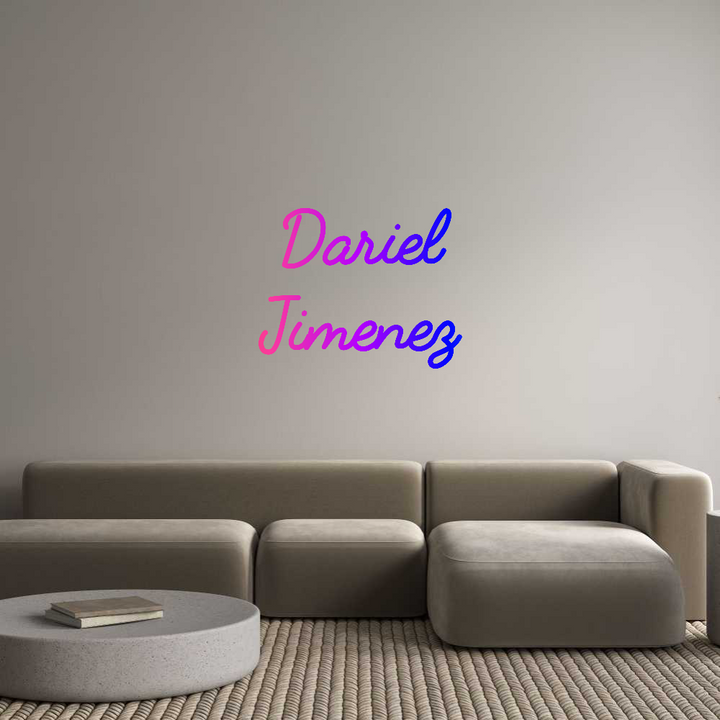 Custom Neon:  Dariel
Jime...