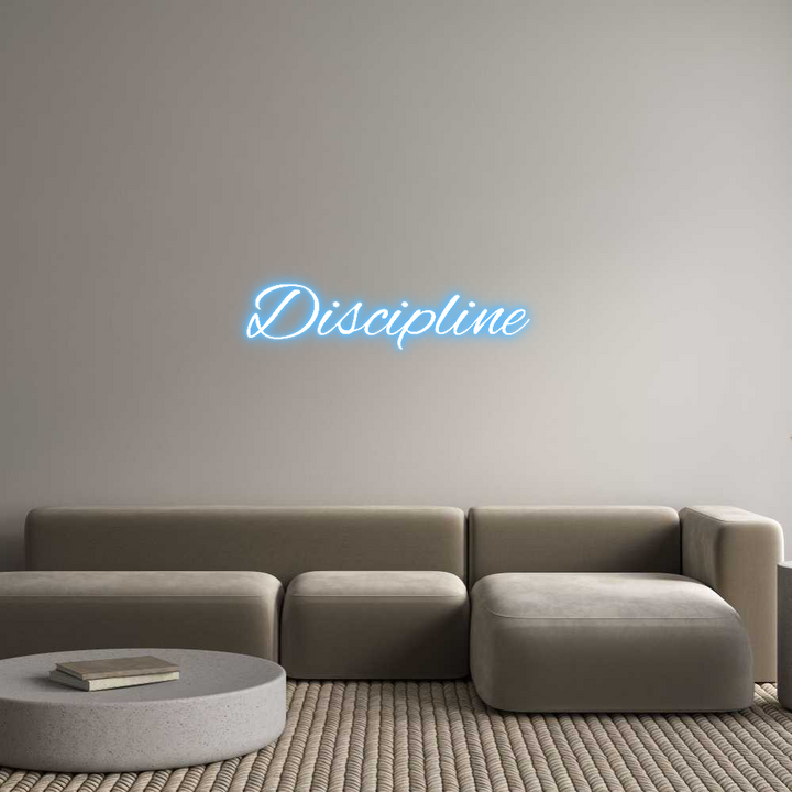 Custom Neon: Discipline