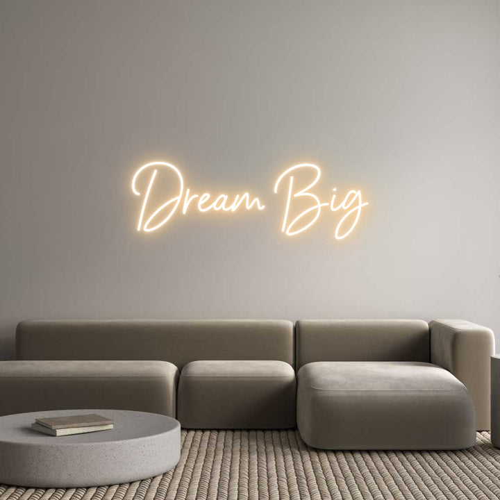 Custom Neon: Dream Big