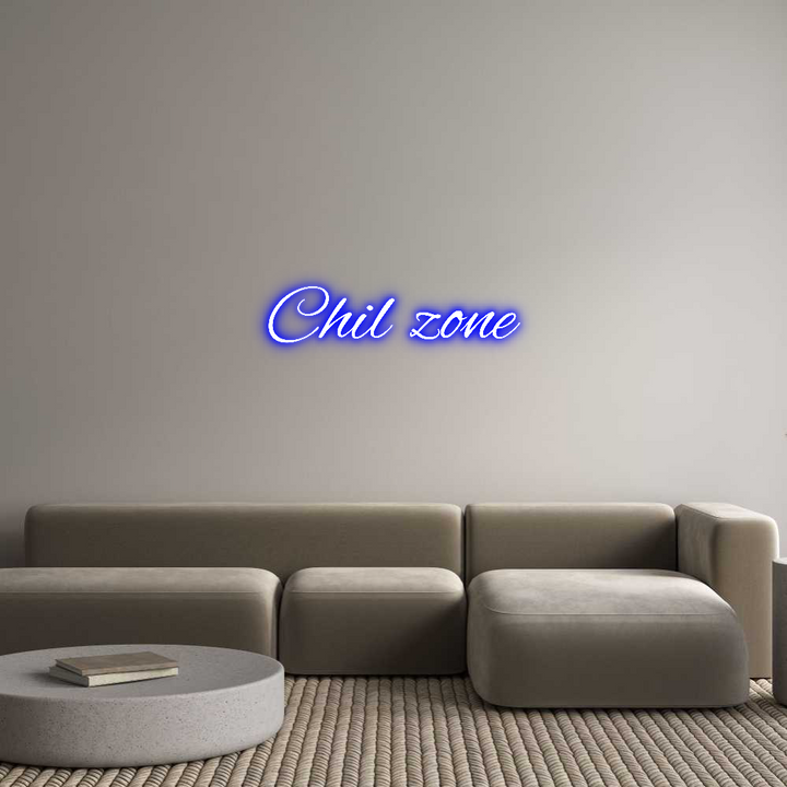 Custom Neon: Chil zone