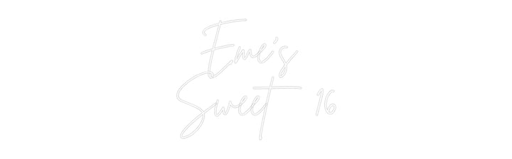 Custom Neon: Eme’s 
Sweet...