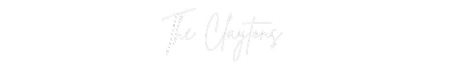 Custom Neon: The Claytons