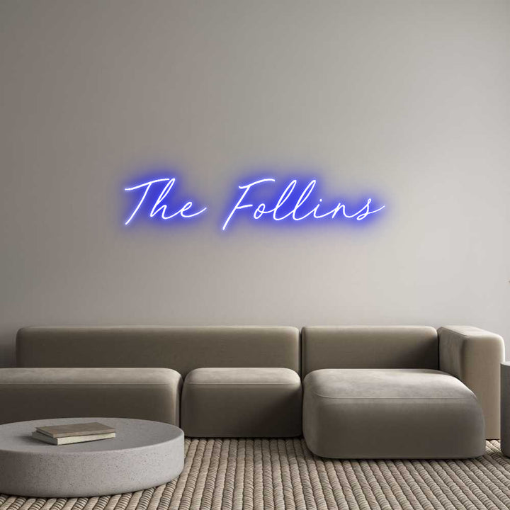 Custom Neon: The Follins