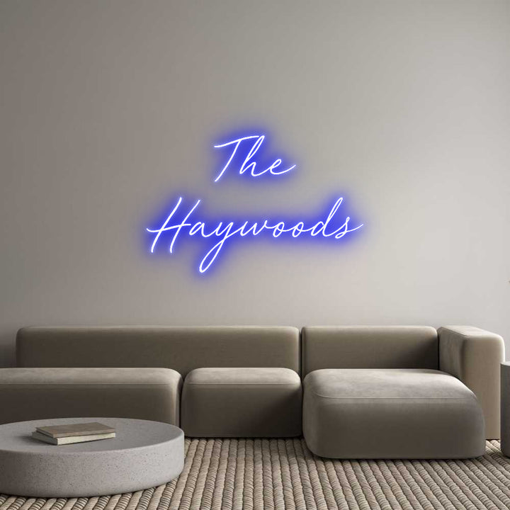 Custom Neon: The
Haywoods