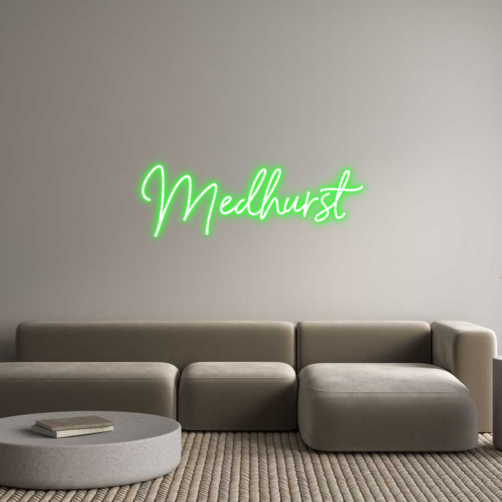 Custom Neon: Medhurst