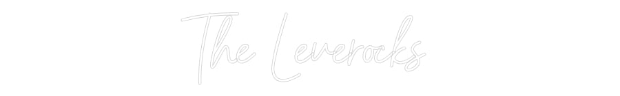 Custom Neon: The Leverocks