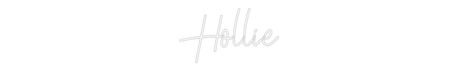 Custom Neon: Hollie