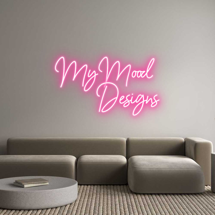 Custom Neon: MyMood 
    ...