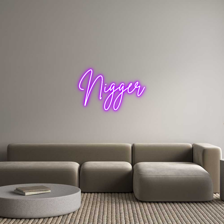 Custom Neon: Nigger