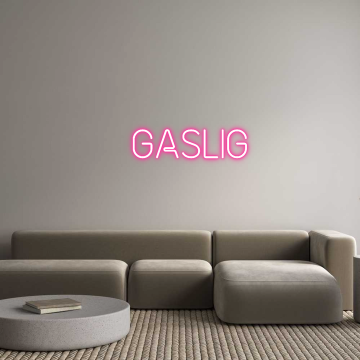 Custom Neon:  Gaslig