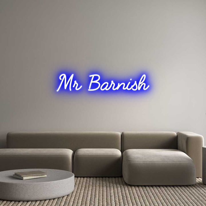 Custom Neon: Mr Barnish