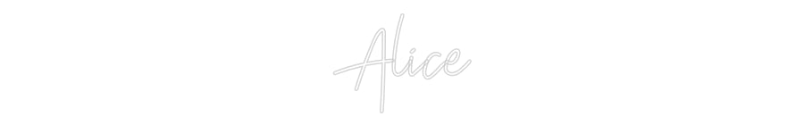 Custom Neon: Alice