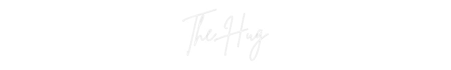 Custom Neon: The Hug