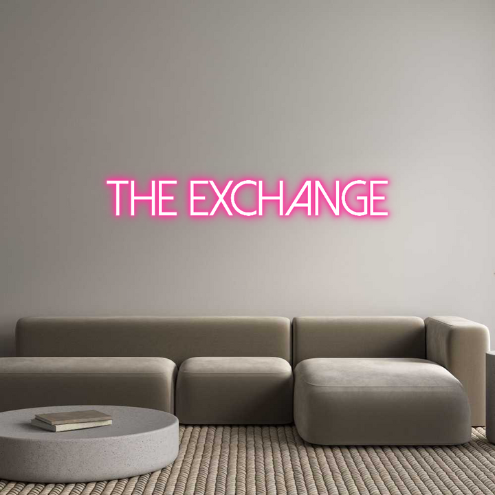 Custom Neon: The Exchange