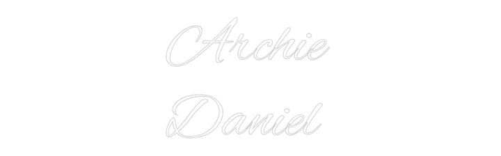 Custom Neon: Archie
Daniel