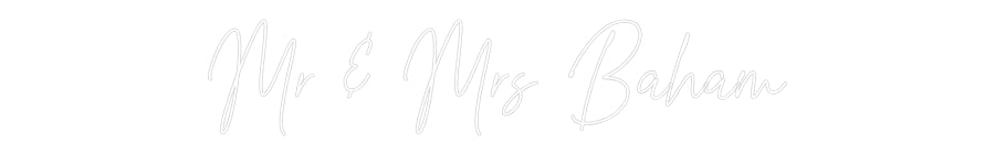 Custom Neon: Mr & Mrs Baham