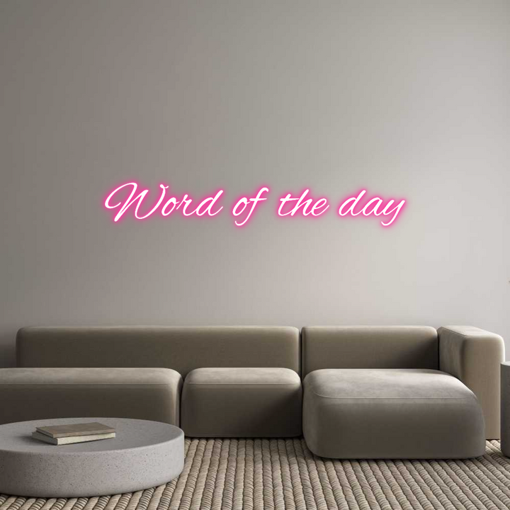 Custom Neon: Word of the day