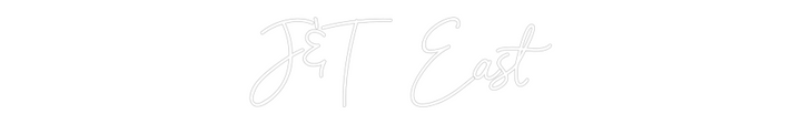 Custom Neon: J&T East