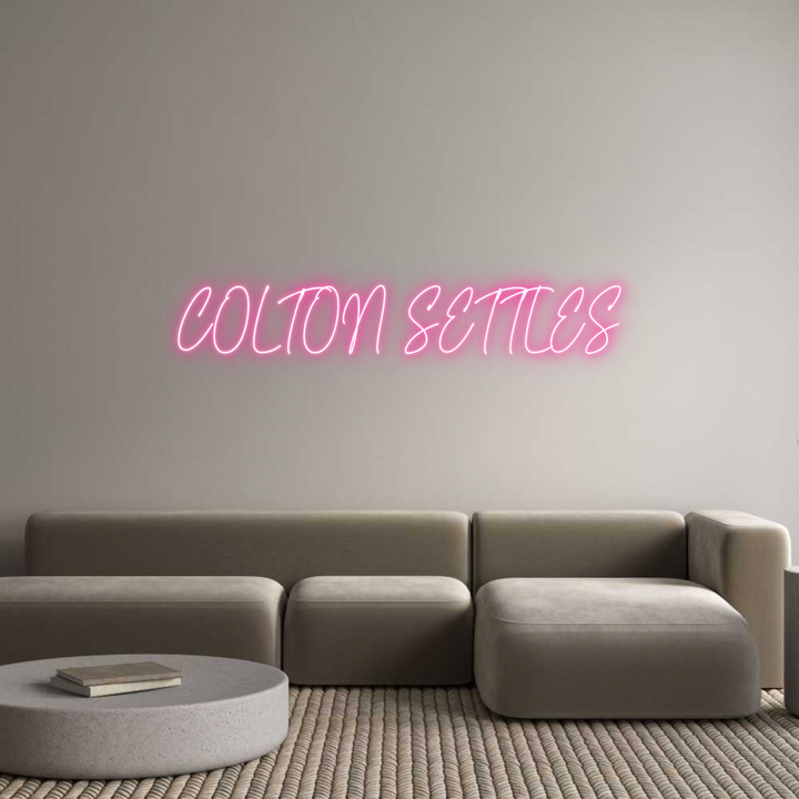 Custom Neon: COLTON SETTLES