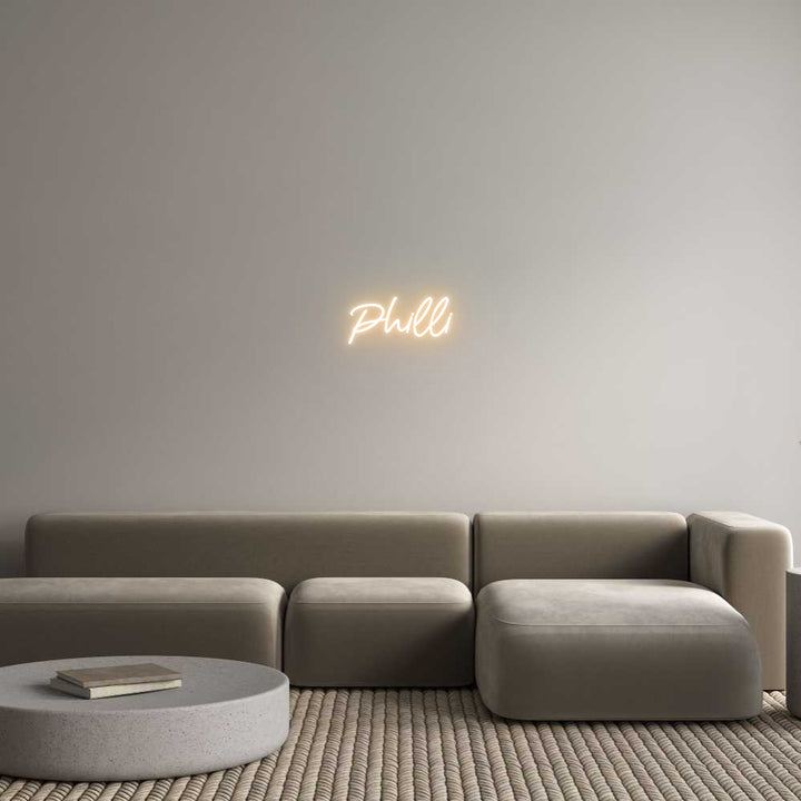 Custom Neon: Philli