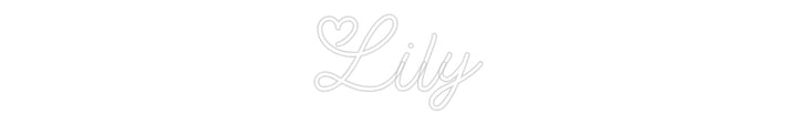 Custom Neon: Lily