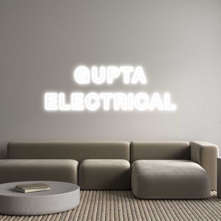 Custom Neon: GUPTA
ELECTR...